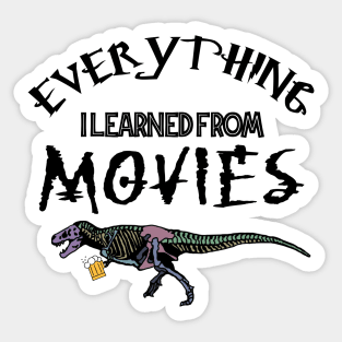 Everything I Learned From Movies Official Tee Sticker